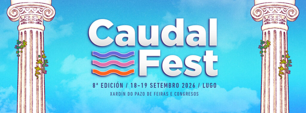 Caudal Fest 2026 cartel por días y nuevos artistas en Lugo